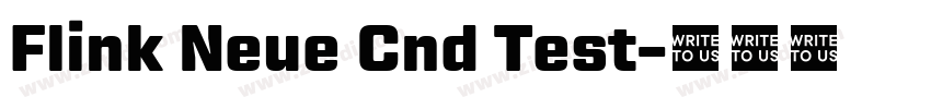 Flink Neue Cnd Test字体转换 Flink Neue Cnd Test字体转换